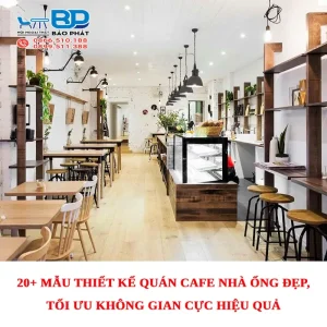 20+ mẫu thiết kế quán cafe nhà ống đẹp, tối ưu không gian cực hiệu quả