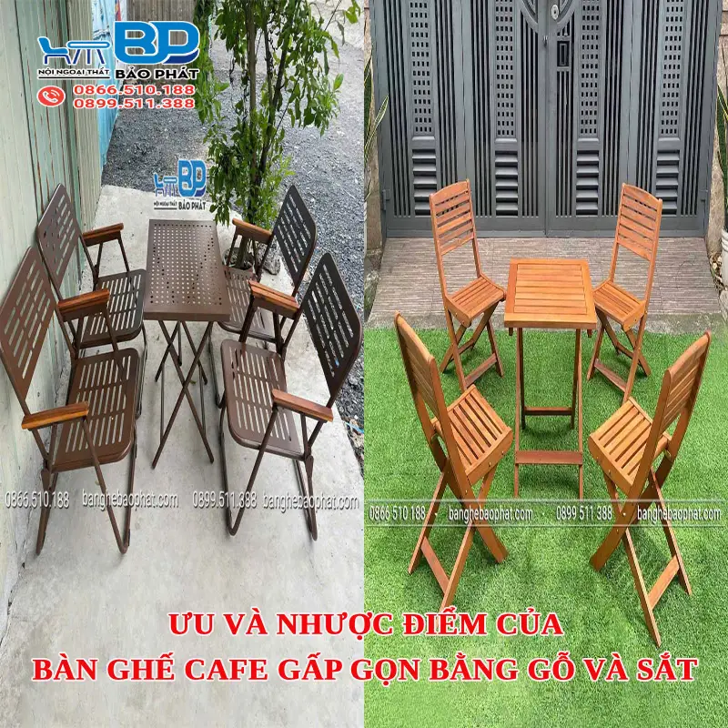 Ưu và nhược điểm của bàn ghế cafe gấp gọn bằng gỗ và sắt