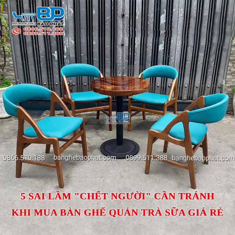 5 sai lầm "chết người" cần tránh khi mua bàn ghế quán trà sữa giá rẻ