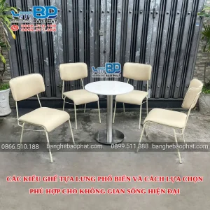 Các kiểu ghế tựa lưng phổ biến và cách lựa chọn phù hợp cho không gian sống hiện đại