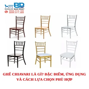 Ghế Chiavari là gì? Đặc điểm, ứng dụng và cách lựa chọn phù hợp