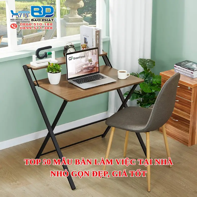 Top 50 mẫu bàn làm việc tại nhà nhỏ gọn đẹp, giá tốt