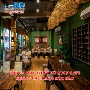 Top 15+ mẫu thiết kế quán cafe phong cách mộc độc đáo