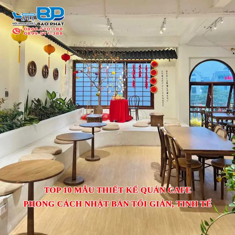 Top 10 mẫu thiết kế quán cafe phong cách Nhật Bản tối giản, tinh tế
