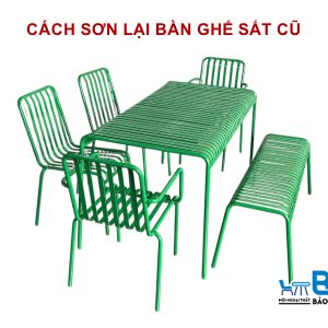 Hướng dẫn cách sơn lại bàn ghế sắt cũ, bị tróc sơn