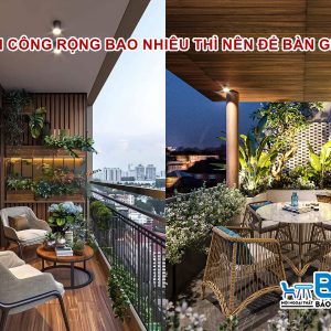 Ban công rộng bao nhiêu thì nên để bàn ghế?