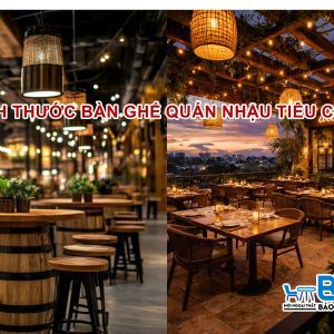 Kích thước bàn ghế quán nhậu tiêu chuẩn