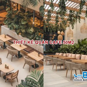 Thiết kế quán cafe 50m2