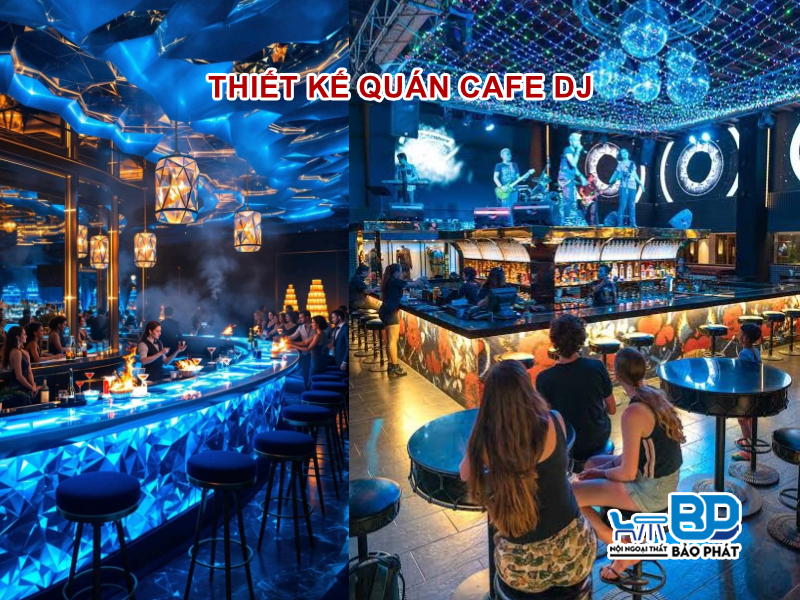 Mẫu thiết kế quán cafe DJ độc đáo và ấn tượng